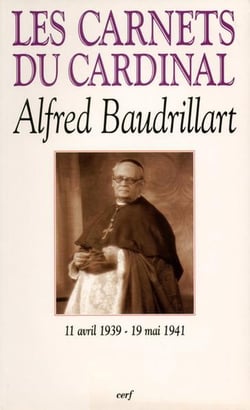 Les Carnets du cardinal Baudrillart 1939-1941