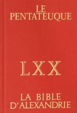 Le Pentateuque d'Alexandrie - la Bible des Septante