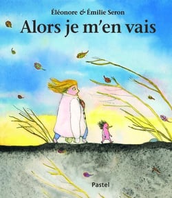 Alors je m'en vais
