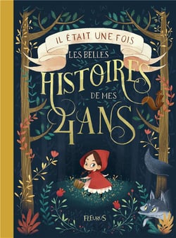 Il était une fois - les belles histoires de mes 4 ans