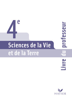 Sciences de la vie et de la terre - 4ème - livre du professeur (édition 2007)
