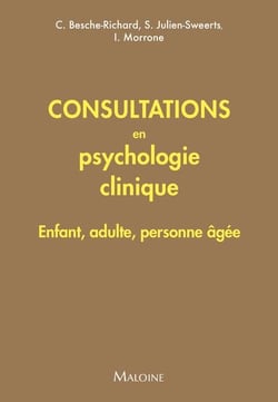 Consultations en psychologie clinique : Enfant, adulte, personne âgée