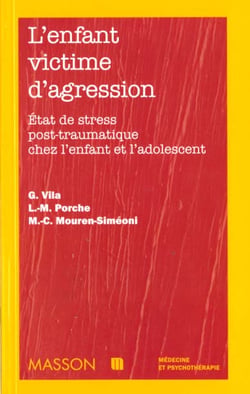 L'enfant victime d'agression etats de stress post-traumatiques chez l'eanfant et l'adolescent - pod