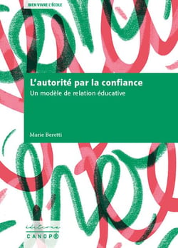 L'autorite par la confiance - un modele de relation educative