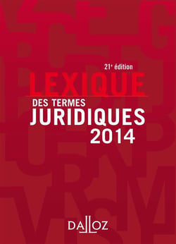 LEXIQUE DES TERMES JURIDIQUES 2014