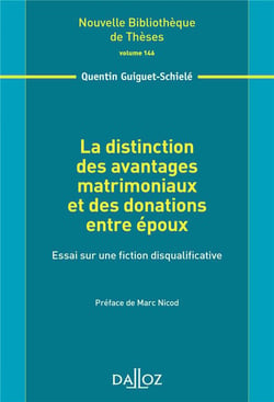 La distinction des avantages matrimoniaux et des donations entre époux