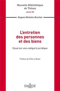 L'entretien des personnes et des biens - essai sur une catégorie juridique