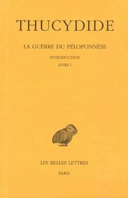 Histoire de la guerre du Péloponnèse Tome 1 - livre I