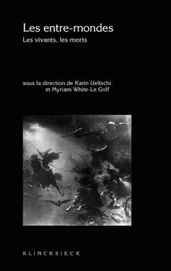 Les Entre-mondes : Les vivants, les morts