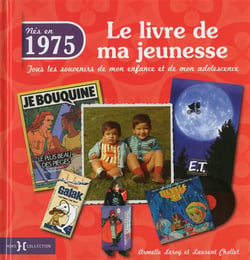 Le Livre De Ma Jeunesse : Nés En 1975