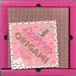 Origami licornes et autres jolis petits monstres