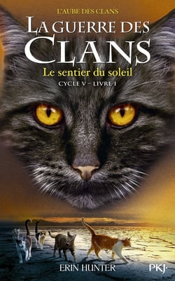 La guerre des clans - cycle 5 - l'aube des clans Tome 1 : le sentier du soleil