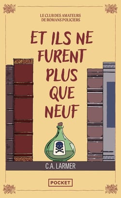 Le club des amateurs de romans policiers Tome 4 : Et ils ne furent plus que neuf