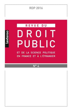 Revue du droit public : 2016 Tome 4 - imprévisibilité du droit