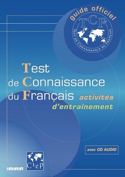 Test de connaissance du Français (TCF) - Activités d'entraînement - Livre + didierfle.app