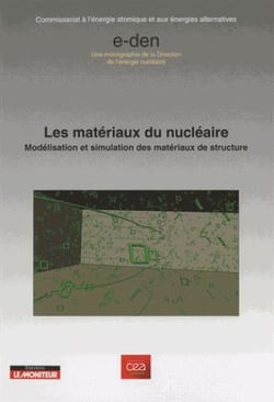 Les matériaux du nucléaire - modélisation et simulation des matériaux de structure