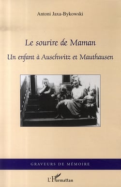 Le sourire de maman - un enfant à auschwitz et mauthausen