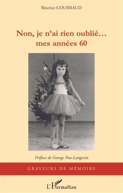 Non je n'ai rien oublié... mes années 60