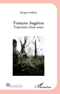 Francois Augiéras - trajectoire d'une ronce