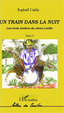 Les trois tanbou du vieux coolie Tome 3 - le train dans la nuit
