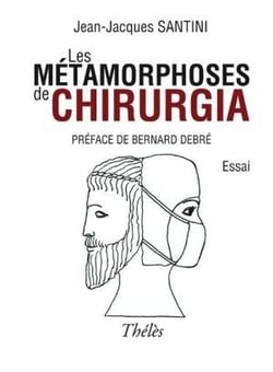 Les metamorphoses de chirurgia