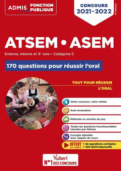 Concours  ATSEM et ASEM - catégorie C - 170 questions pour réussir l'oral - agent (territorial) specialisé (édition 2021/2022)