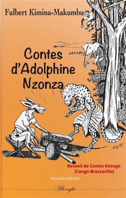 Contes d'adolphine nzonza - contes kôongo du congo-brazzaville