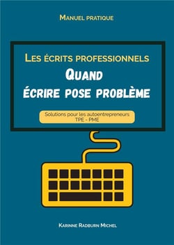 Les écrits professionnels : quand écrire pose problème