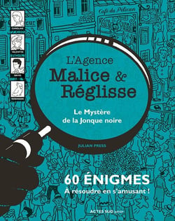 Le mystère de la jonque noire - 60 énigmes à résoudre en s'amusant