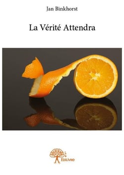 La vérité attendra
