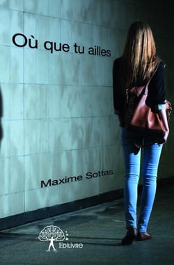 Où que tu ailles