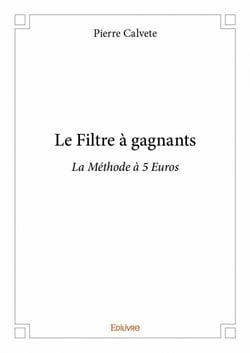 Le filtre à gagnants - la méthode à 5 euros