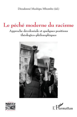 Le péché moderne du racisme : Approche décoloniale et quelques positions théologico-philosophiques