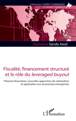 Fiscalité, financement structuré et le rôle du leveraged buyout