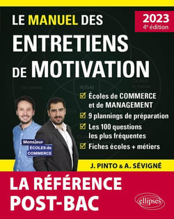 Le manuel des entretiens de motivation  post-bac  : concours aux écoles de commerce (édition 2023)