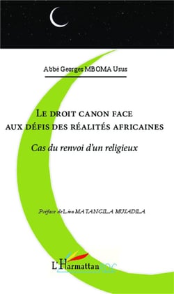 Le droit canon face aux défis des réalites africaines - cas du renvoi d'un religieux