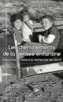 Les cheminements de la pensée enfantine - des enfants roms à la recherche de l'écrit