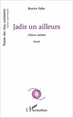 Jadis un ailleurs l'heure metisse motifs