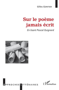 Sur le poème jamais écrit - en lisant Pascal Quignard