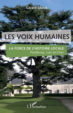 Les voix humaines - la force de l'histoire locale, Pontlevoy, Loir-et-Cher