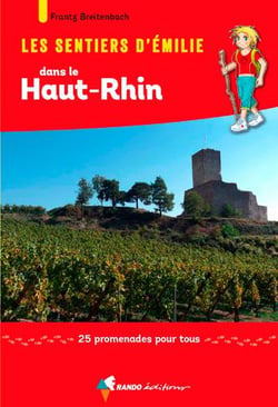 Les sentiers d'Emilie : dans le Haut-Rhin
