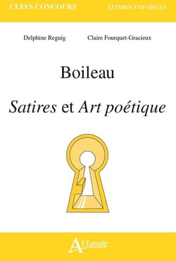 Boileau, satires et art poetique