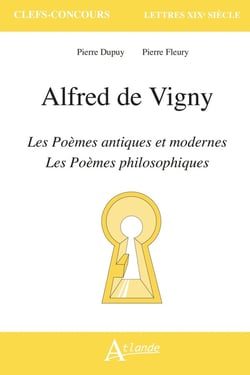 Alfred de Vigny, Les poèmes antiques et modernes et Les poèmes philosophiques