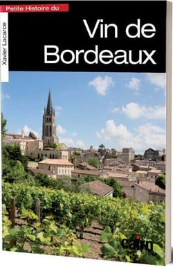 Petite histoire du vin de Bordeaux