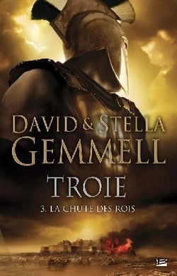 Troie Tome 3 : la chute des rois