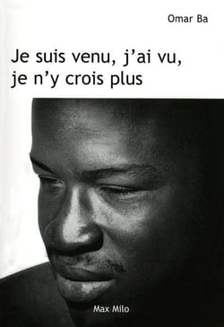 Je suis venu, j'ai vu, je n'y crois plus
