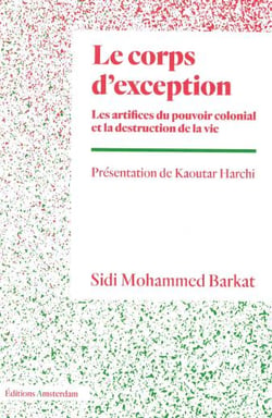 Le Corps d'exception : Les artifices du pouvoir colonial et la destruction de la vie