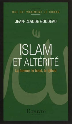 Islam et altérité - la femme, le halal, le djihad