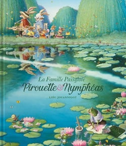 La famille Passiflore - Pirouette & Nymphéas Tome 2