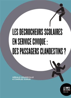 Les décrocheurs scolaires en service civique : des passagers clandestins ?